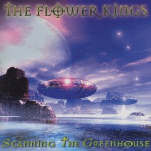 Scanning the Greenhouse - The Flower Kings - Musik - MARQUE.INC - 4527516001087 - 28. februar 2023