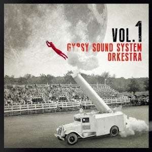 Cover for Gypsy Sound System · Vol.1 (CD) [Japan Import edition] (2016)