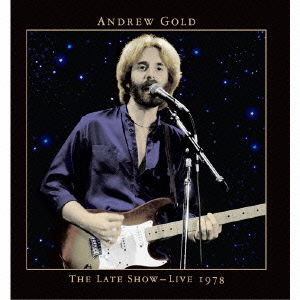 Cover for Andrew Gold · The Late Show-live 1978 (CD) [Japan Import edition] (2015)