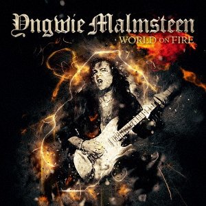 Cover for Yngwie Malmsteen · World On Fire (CD) [Japan Import edition] (2021)