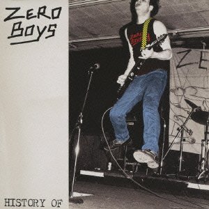 Cover for Zero Boys · History of (CD) [Japan Import edition] (2009)
