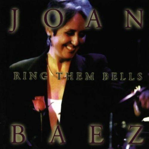Ring Them Bells - Joan Baez - Musikk -  - 5019148922087 - 