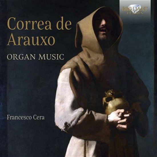 Organ Music - Arauxo / Cera - Musik - Brilliant Classics - 5028421955087 - 27 juli 2018