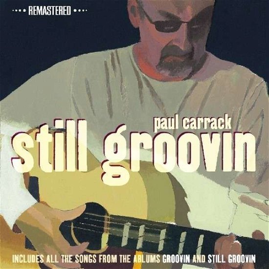 Cover for Carrack Paul · Still Groovin' (CD) [Remastered edition] (2014)