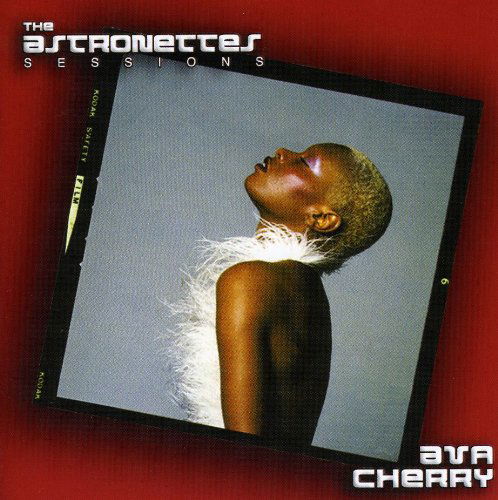 Cover for Ava Cherry · Astronettes Sessions (CD) [Reissue edition] (2019)