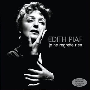 Je Ne Regrette Rien - Edith Piaf - Musik - NOT NOW - 5060403742087 - 9. februar 2015