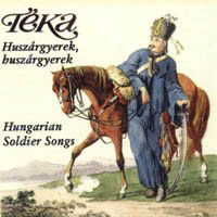 Huszargyerek - Teka - Music - HARMONIA SACRA - 5999538425087 - March 4, 2009