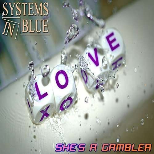Cover for Systems in Blue · Shes a Gambler (CD) (2017)