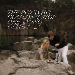 Cover for Club 8 · Boy Who Couldn't Stop (LP) (2007)