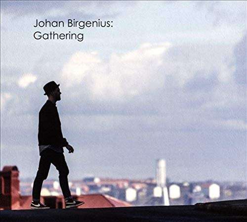 Cover for Johan Birgenius · Gathering (CD) (2016)