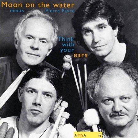 Cover for Moon On The Water · Think With Your Ears (CD)