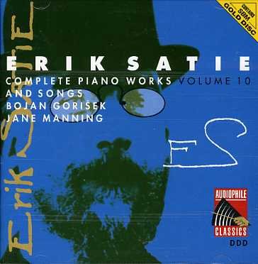 Satie: Complete Piano Works 10 - Satie / Gorisek,bojan - Música - AUDIOPHILE CLASSICS - 8712177024087 - 3 de maio de 2013