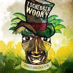 Cover for Tschebberwooky · Dance King Doctor (CD)