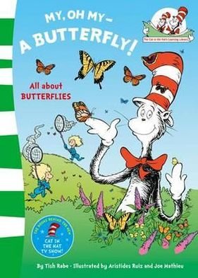 Cover for Dr. Seuss · My Oh My A Butterfly - The Cat in the Hat’s Learning Library (Taschenbuch) (2011)