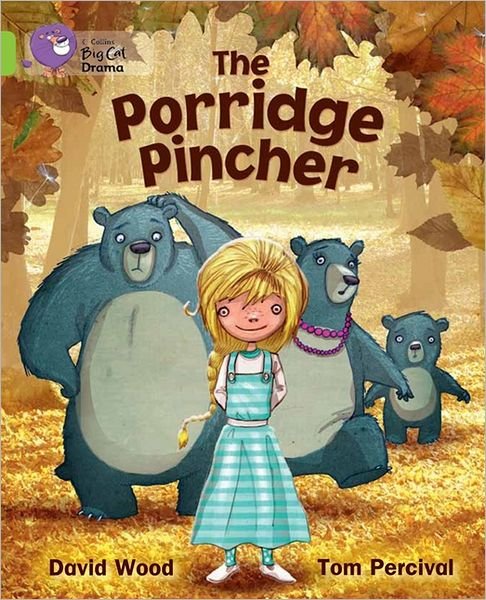The Porridge Pincher: Band 11/Lime - Collins Big Cat - David Wood - Libros - HarperCollins Publishers - 9780007462087 - 3 de septiembre de 2012