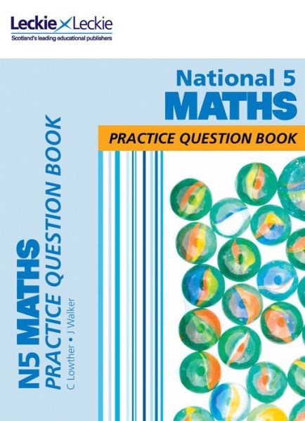 National 5 Maths: Practise and Learn Sqa Exam Topics - Leckie Practice Question Book - Craig Lowther - Books - HarperCollins Publishers - 9780008209087 - March 29, 2017