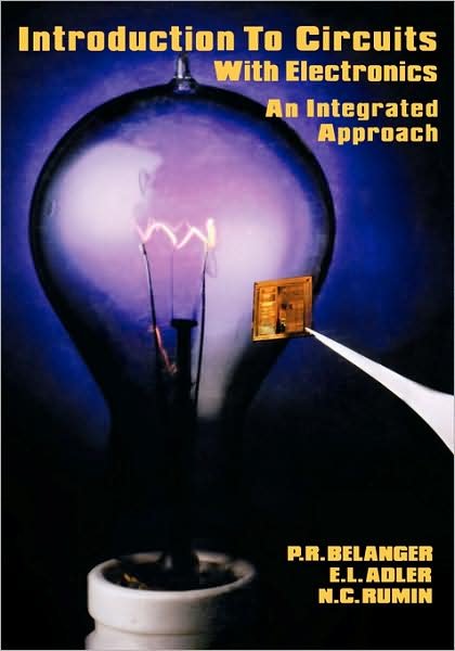 Cover for P.r. Belanger · Introduction to Circuits with Electronics: an Integrated Approach (Inbunden Bok) (1995)