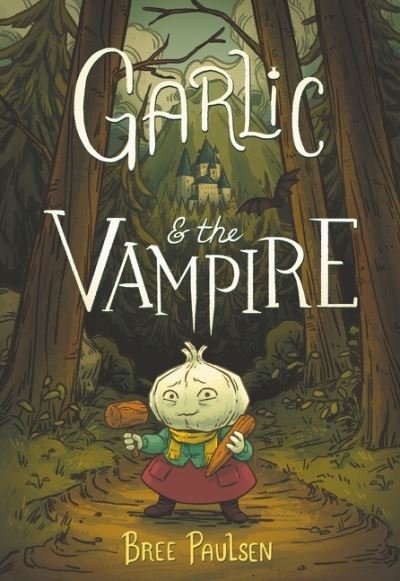 Cover for Bree Paulsen · Garlic and the Vampire (Paperback Bog) (2021)