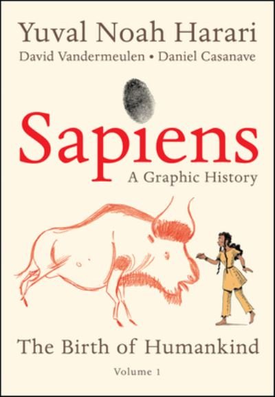 Cover for Yuval Noah Harari · Sapiens: A Graphic History: The Birth of Humankind (Vol. 1) (Inbunden Bok) (2020)