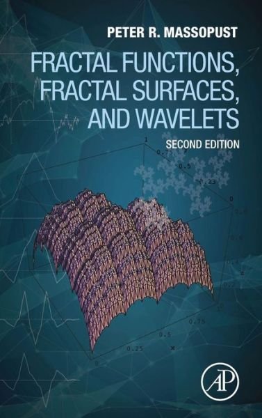 Cover for Massopust, Peter R. (Centre of Mathematics, Technical University of Munich, Germany) · Fractal Functions, Fractal Surfaces, and Wavelets (Hardcover Book) (2016)
