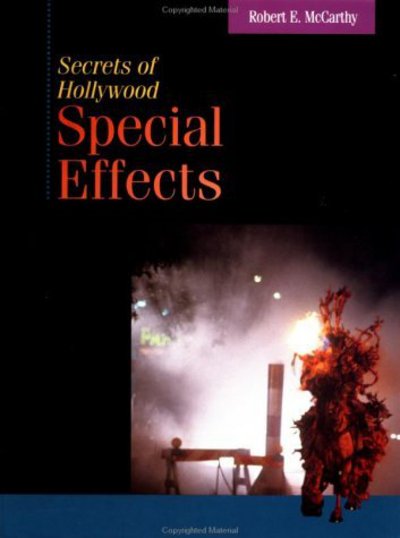 Cover for Robert McCarthy · Secrets of Hollywood Special Effects (Hardcover Book) (1992)