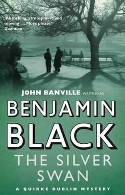 Cover for Benjamin Black · The Silver Swan - Quirke Mysteries (Paperback Book) [1e uitgave] (2011)