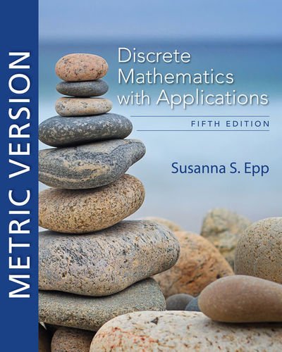 Cover for Epp, Susanna (DePaul University) · Discrete Mathematics with Applications, Metric Edition (Pocketbok) (2019)
