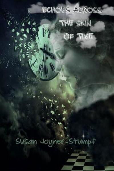 Cover for Susan Joyner-Stumpf · Echoes Across the Skin of Time (Paperback Book) (2019)