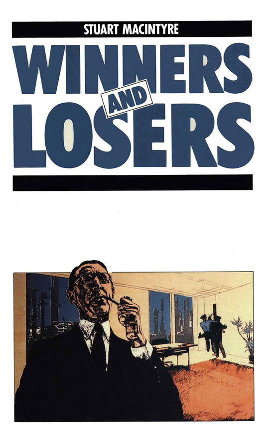 Cover for Stuart Macintyre · Winners and Losers: The pursuit of social justice in Australian history (Hardcover Book) (2021)