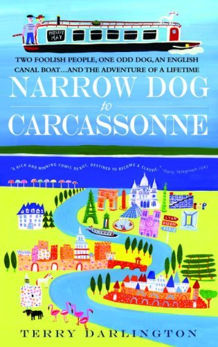 Narrow Dog to Carcassonne - Terry Darlington - Bøker - Delta - 9780385342087 - 25. mars 2008