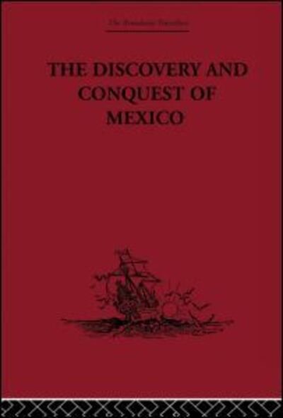 Cover for Bernal Diaz Del Castillo · The Discovery and Conquest of Mexico 1517-1521 (Taschenbuch) (2013)