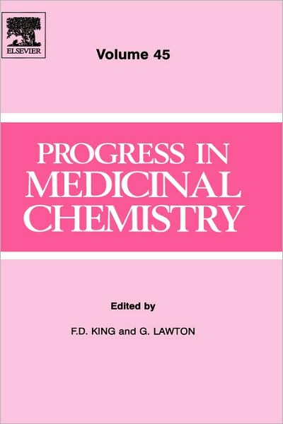 Cover for F. D King · Progress in Medicinal Chemistry - Progress in Medicinal Chemistry (Hardcover Book) (2007)