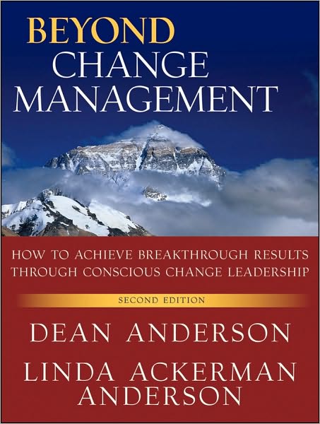 Cover for Dean Anderson · Beyond Change Management: How to Achieve Breakthrough Results Through Conscious Change Leadership (Paperback Book) (2010)