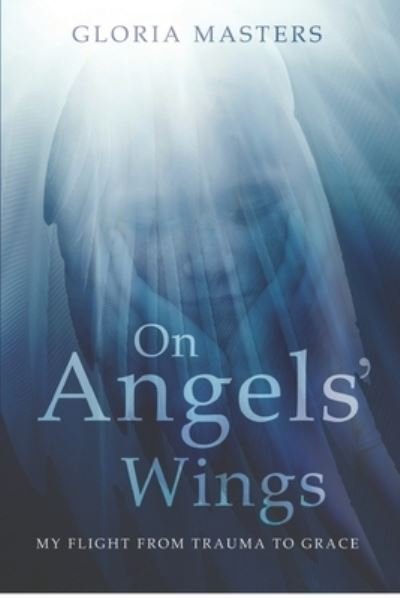 Cover for Gloria Masters · On Angels' Wings (Paperback Book) (2021)