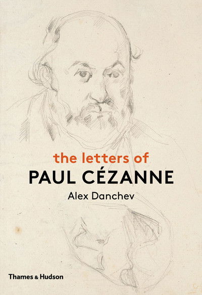 Cover for Alex Danchev · The Letters of Paul Cezanne (Hardcover Book) (2013)