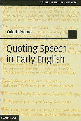 Cover for Moore, Colette (University of Washington) · Quoting Speech in Early English - Studies in English Language (Hardcover Book) (2011)