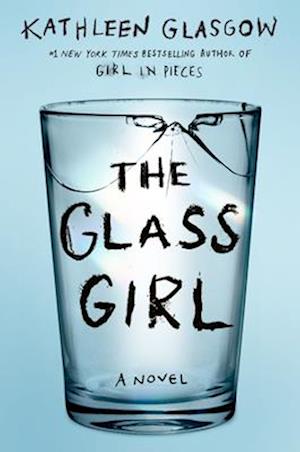 Cover for Kathleen Glasgow · Glass Girl (Buch) (2024)