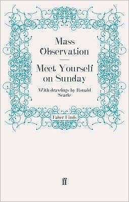 Cover for Mass Observation · Meet Yourself on Sunday - Mass Observation social surveys (Paperback Book) [Main edition] (2009)