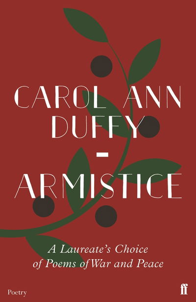 Cover for Carol Ann Duffy · Armistice: A Laureate's Choice of Poems of War and Peace (Pocketbok) [Main edition] (2019)