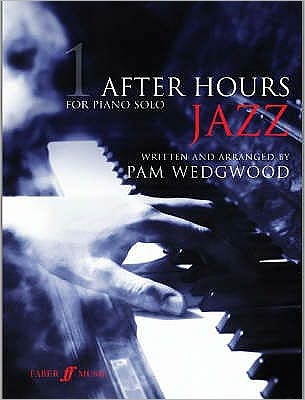 After Hours Jazz 1 - After Hours - - Books - Faber Music Ltd - 9780571529087 - December 5, 2007