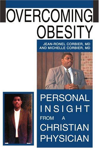 Cover for Dr. Jean-ronel Corbier Md · Overcoming Obesity: Personal Insight from a Christian Physician (Pocketbok) (2005)