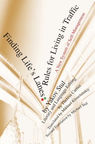 Cover for Yakov Stul · Finding Life's Lanes: Rules for Living in Traffic:a New System of Self-management (Hardcover bog) (2003)