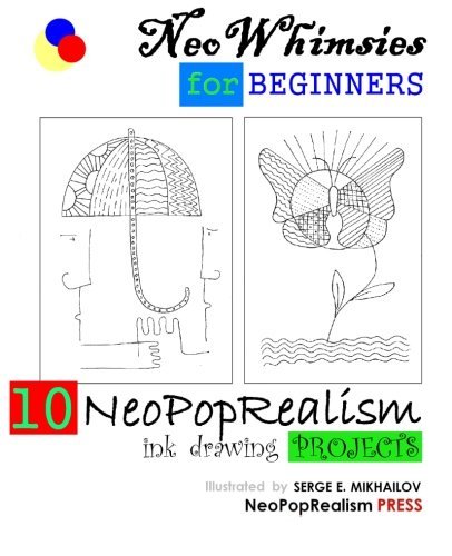 Cover for Neopoprealism Press · Neowhimsies for Beginners: 10 Neopoprealism Ink Drawing Projects (Paperback Bog) (2012)