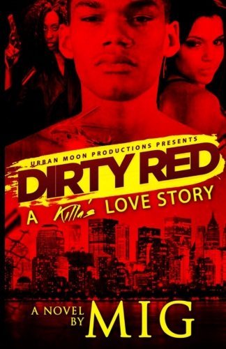 Cover for Mig · Dirty Red: a Killa's Love Story (Volume 1) (Taschenbuch) (2014)