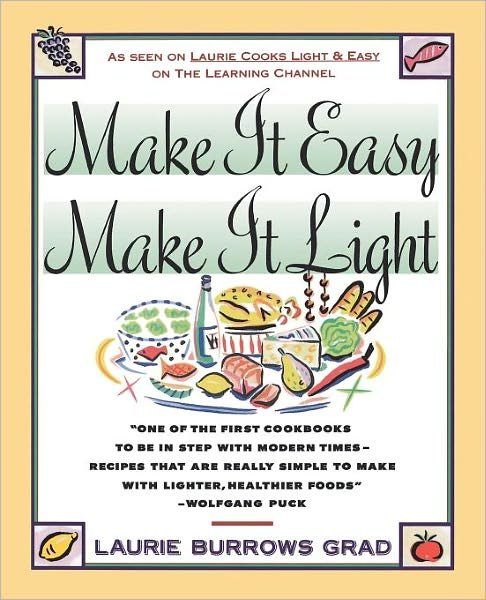 Cover for Laurie Grad · Make It Easy, Make It Light (Paperback Bog) [Reprint edition] (1991)