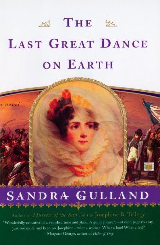Cover for Sandra Gulland · The Last Great Dance on Earth (Taschenbuch) [1st Scribner Paperback Fiction Ed edition] (2000)