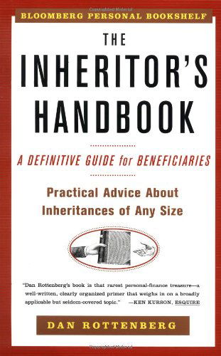 The Inheritors Handbook: a Definitive Guide for Beneficiaries (Bloomberg Personal Bookshelf) - Dan Rottenberg - Books - Touchstone - 9780684869087 - May 23, 2000