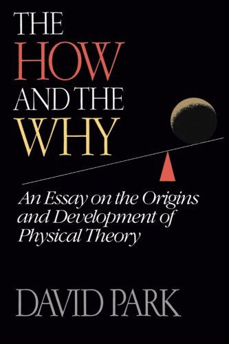 The How and the Why - David Park - Books - Princeton University Press - 9780691025087 - September 21, 1990