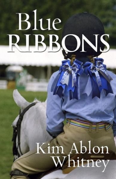 Cover for Kim Ablon Whitney · Blue Ribbons (Paperback Bog) (2014)