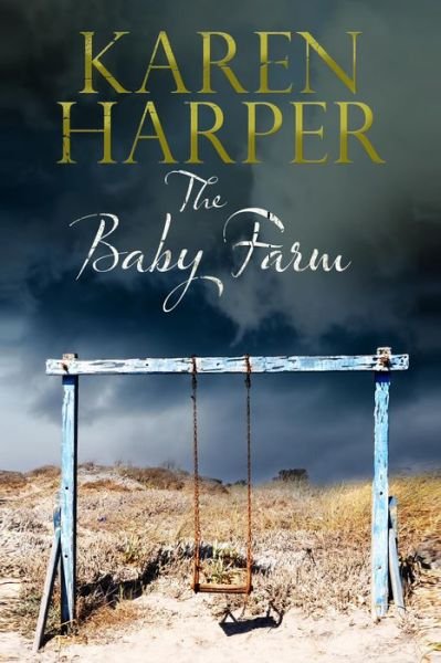 Cover for Karen Harper · The Baby Farm (Hardcover Book) [First World Hardcover edition] (2013)